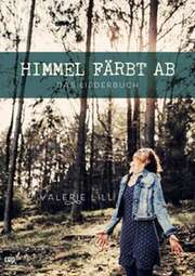 Valerie Lill - Himmel färbt ab Himmel färbt ab