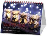 Denis Werth - Tanya Worth - Warte mal ... - Ein Adventskalender Warte mal ... - Ein Adventskalender
