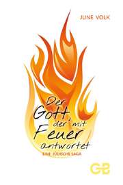 Kerstin Paulsen - June Volk - Der Gott, der mit Feuer antwortet Der Gott, der mit Feuer antwortet