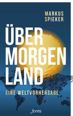 Markus Spieker - Übermorgenland Übermorgenland