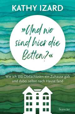 Anja Findeisen-MacKenzie - Kathy Izard - Und wo sind hier die Betten? Und wo sind hier die Betten?