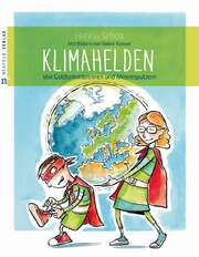 Hanna Schott - Volker Konrad - Klimahelden Klimahelden