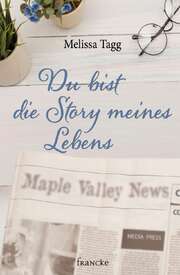 Rebekka Jilg - Melissa Tagg - Du bist die Story meines Lebens Du bist die Story meines Lebens