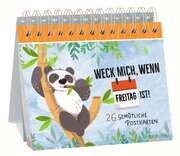 Reinhard Engeln - Weck mich, wenn Freitag ist! - Tischaufsteller Panda Weck mich, wenn Freitag ist! - Tischaufsteller Panda