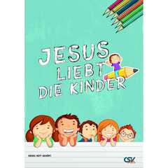 Jesus liebt die Kinder Jesus liebt die Kinder