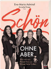 Déborah Rosenkranz - Sefora Nelson - Eva-Maria Admiral-Wehrlin - Raphael Müller - Anne-Maria Apelt - Kristina Dittert - Alexandra Depuhl - Tamara Boppart - Priscilla Bucher - Angela Csoka - Julia Schilling - Magdalena Meier-Pfeifer - Gundula Weber - Johanna Tschautscher - Mouna Bittmann - Nellie Elliot - Sabine Stift - Ilse-Ruth Ochs - Hailey Clarkhover - Nina Krämer - Gerlint Frisch - Ulrike Parnreiter-Fingerl - Ursula Schwarz - Michael Scholten - M. Ursula Hertewich - Darius Ramazani - Annette Friese - Schön ohne Aber Schön ohne Aber