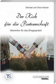 Utina Hübner - Michael Hübner - Der Kick für die Partnerschaft Der Kick für die Partnerschaft