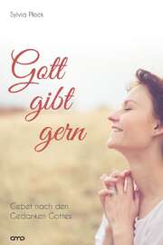 Sylvia Plock - Gott gibt gern Gott gibt gern