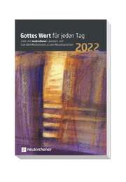 Annegret Puttkammer - Ralf Marschner - Samuel Lutz - Gottes Wort für jeden Tag 2022 Gottes Wort für jeden Tag 2022