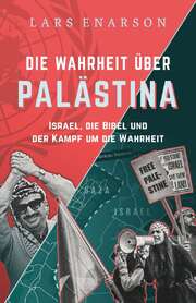 Lars Enarson - Die Wahrheit über Palästina Die Wahrheit über Palästina