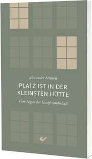 Alexander Strauch - Platz ist in der kleinsten Hütte Platz ist in der kleinsten Hütte