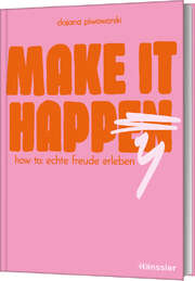 Dajana Piwowarski - Make it happen Make it happen