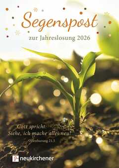 Miriam Gamper-Brühl - Birgit Schubert - Segenspost zur Jahreslosung 2026 Segenspost zur Jahreslosung 2026