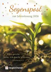 Miriam Gamper-Brühl - Birgit Schubert - Segenspost zur Jahreslosung 2026 Segenspost zur Jahreslosung 2026