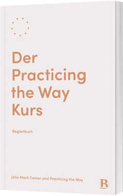 John Mark Comer - Felix Ronsdorf - Der Practicing the Way Kurs Der Practicing the Way Kurs