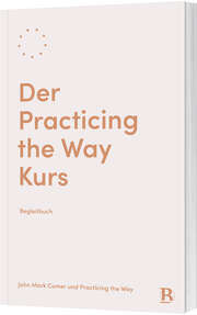 John Mark Comer - Felix Ronsdorf - Der Practicing the Way Kurs Der Practicing the Way Kurs