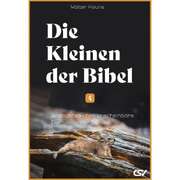 Walter Keune - Die Kleinen der Bibel (4) Die Kleinen der Bibel (4)
