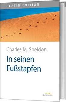 Charles Monroe Sheldon - In seinen Fußstapfen In seinen Fußstapfen