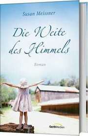 Susan Meissner - Die Weite des Himmels Die Weite des Himmels