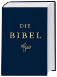 Die Bibel - Gesamtausgabe