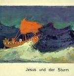 Jesus und der Sturm Jesus und der Sturm