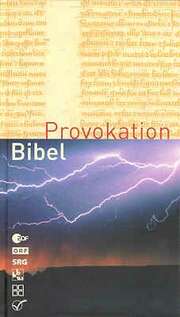 Provokation Bibel