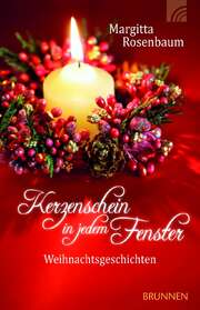 Margitta Rosenbaum - Kerzenschein in jedem Fenster Kerzenschein in jedem Fenster