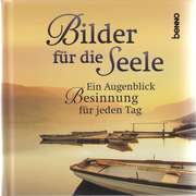 Bilder für die Seele Bilder für die Seele