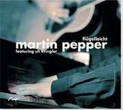 Martin Pepper - CD: flügelleicht CD: flügelleicht