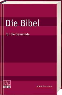 Die Bibel - für die Gemeinde - Elberfelder Bibel