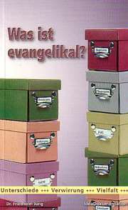 Friedhelm Jung - Was ist evangelikal? Was ist evangelikal?
