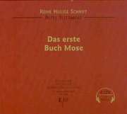 Reiner Unglaub - Das erste Buch Mose Das erste Buch Mose