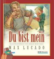 Max Lucado - Du bist mein Du bist mein