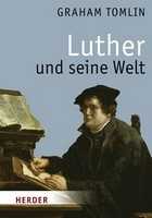 Luther und seine Welt