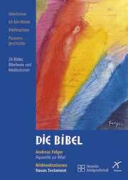Andreas Felger - Die Bibel - Meditations-CD Die Bibel - Meditations-CD