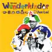 Uwe Lal - Wir sind Wunderkinder - Liederheft Wir sind Wunderkinder - Liederheft