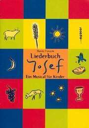 Josef - Kindermusical - Notenheft Josef - Kindermusical - Notenheft