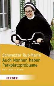 Schwester Rut-Maria - Auch Nonnen haben Parkplatzprobleme Auch Nonnen haben Parkplatzprobleme