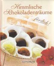 Himmlische Schokoladenträume Himmlische Schokoladenträume