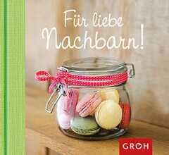 Für liebe Nachbarn