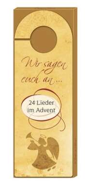 Wir sagen euch an ... Wir sagen euch an ...