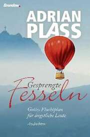 Adrian Plass - Gesprengte Fesseln Gesprengte Fesseln