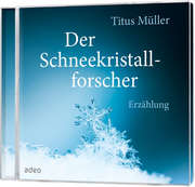 2-CD: Der Schneekristallforscher (Hörbuch)