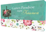 Garten-Paradiese zum Träumen Garten-Paradiese zum Träumen