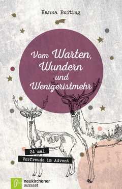 Hanna Buiting - Vom Warten, Wundern und Wenigeristmehr Vom Warten, Wundern und Wenigeristmehr