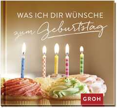 Was ich dir wünsche zum Geburtstag Was ich dir wünsche zum Geburtstag
