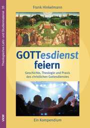 Frank Hinkelmann - GOTTesdienst feiern GOTTesdienst feiern