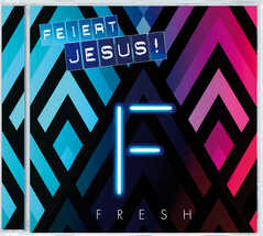 CD: Feiert Jesus! Fresh