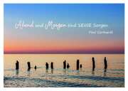 Paul Gerhardt - Abend und Morgen sind SEINE Sorgen. - Postkarte Abend und Morgen sind SEINE Sorgen. - Postkarte
