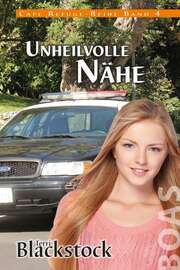 Terri Blackstock - Hilke und Friedhelm von der Mark - Unheilvolle Nähe Unheilvolle Nähe